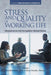 Stress and Quality of Working Life: Interpersonal and Occupation-Based Stress by Ana Maria Rossi, Pamela L. Perrewé, James Campbell Quick