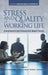 Stress and Quality of Working Life: Interpersonal and Occupation-Based Stress by Ana Maria Rossi, Pamela L. Perrewé, James Campbell Quick