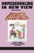 Homeschooling in New View by Bruce S. Cooper, Frances R. Spielhagen, Carlo Ricci