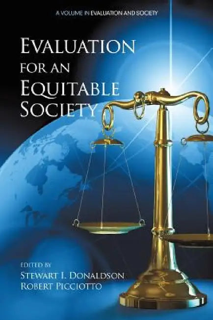 Evaluation for an Equitable Society by Stewart I. Donaldson, Robert Picciotto