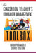 The Classroom Teacher's Behavior Management Toolbox by Roger Pierangelo, George Giuliani