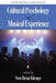 Cultural Psychology of Musical Experience by Sven Hroar Klempe