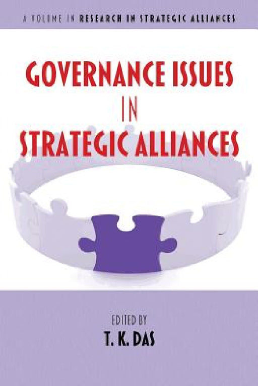 Governance Issues in Strategic Alliances by T. K. Das
