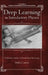 Deep Learning in Introductory Physics: Exploratory Studies of Model Based Reasoning by Mark J. Lattery