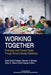 Working Together: Enhancing Urban Educator Quality Through School-University Partnerships by Diane Yendol-Hoppey, Deborah A. Shanley, Darby C. Delane