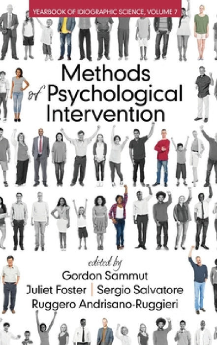 Methods of Psychological Intervention: Yearbook of Idiographic Science by Gordon Sammut, Juliet Foster, Sergio Salvatore
