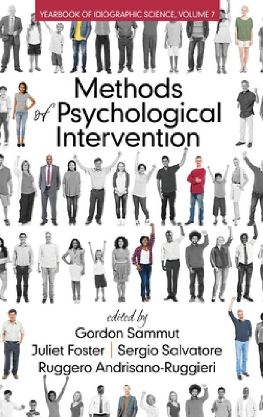 Methods of Psychological Intervention: Yearbook of Idiographic Science by Gordon Sammut, Juliet Foster, Sergio Salvatore