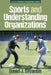 Sports and Understanding Organizations by Daniel J. Svyantek