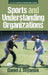 Sports and Understanding Organizations by Daniel J. Svyantek