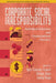 Corporate Social Irresponsibility: Individual Behaviors and Organizational Practices by Agata Stachowicz-Stanusch, Wolfgang Amann, Gianluigi Mangia