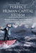 The Perfect Human Capital Storm: Workplace Human Capital Challenges and Opportunities in the 21st Century Implications for Organizations and Leaders by Edwin Mouriño