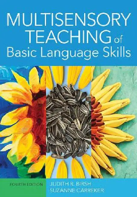 Multisensory Teaching of Basic Language Skills by Birsh, Judith R.