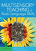 Multisensory Teaching of Basic Language Skills by Birsh, Judith R.