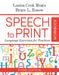 Speech to Print Workbook: Language Exercises for Teachers by Louisa Cook Moats