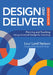 Design and Deliver: Planning and Teaching Using Universal Design for Learning by Loui Lord Nelson