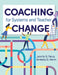 Coaching for Systems and Teacher Change by Jennifer D. Pierce, Kimberly St Martin