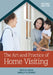 The Art and Practice of Home Visiting by Ruth E. Cook, Shirley N. Sparks, Carole Ivan Osselaer