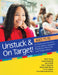 Unstuck and on Target! Ages 11-15: An Executive Function Curriculum to Support Flexibility, Planning, and Organization by John F. Strang