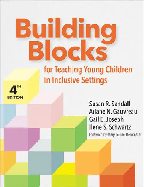 Building Blocks for Teaching Young Children in Inclusive Settings by Susan R. Sandall