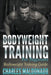 Bodyweight Training For Beginners: Bodyweight Training Guide by Charles Maldonado