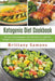 Ketogenic Diet Cookbook: 24 Low Carb Ketogenic Diet Recipes For Ultimate Weight Loss, Metabolism Boosting and Healthy Living by Brittany Samons