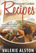 Pressure Cooker Recipes: Pressure Cooker Cookbook of Delicious, Fast, Healthy and Easy Recipes by Valerie Alston