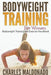 Bodyweight Training For Women: Bodyweight Training and Exercise Handbook by Charles Maldonado
