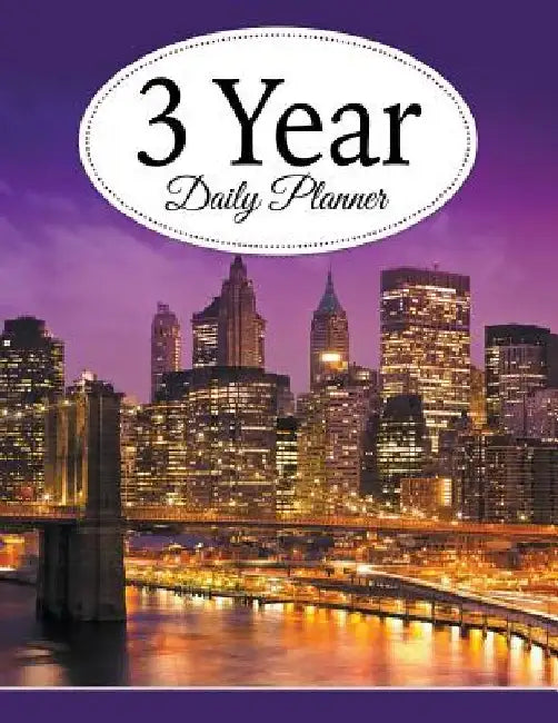 3 Year Daily Planner by Speedy Publishing LLC