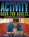 Activity Book for Adults: Crossword and Coloring Fun by Speedy Publishing LLC