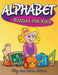 Alphabet Puzzles for Kids: Play and Learn Edition by Speedy Publishing LLC