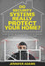 Do Security Systems Really Protect Your Home?: A Discussion on the Efficiency of Automated Security Systems for Your Home by Jennifer Adams