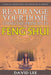 Rearrange Your Home Using the Principles of Feng Shui: A Guide to Understanding the Chinese Art of Harmony by David Lee