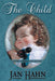 The Child by Jan Hahn, Janet Taylor, Debbie Styne