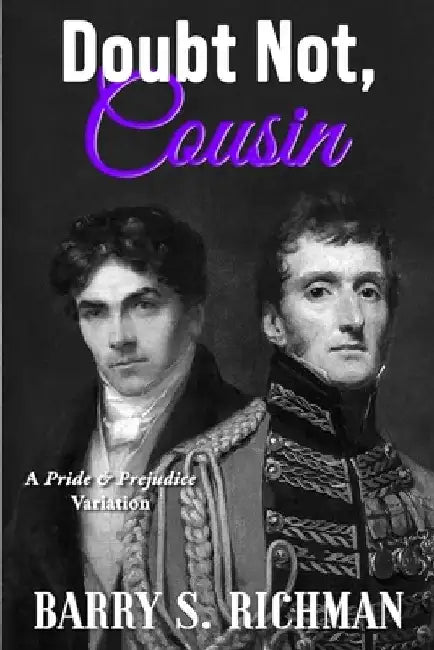 Doubt Not, Cousin: A Pride & Prejudice Variation by Don Jacobson