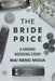The Bride Price: A Hmong Wedding Story by Mai Neng Moua