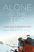 Alone at the Top: Climbing Denali in the Dead of Winter by Lonnie Dupre