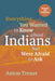 Everything You Wanted to Know about Indians But Were Afraid to Ask: Revised and Expanded by Anton Treuer