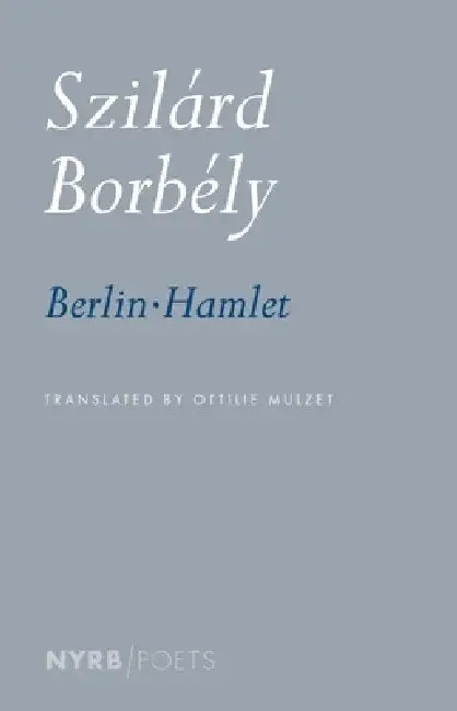 Berlin-Hamlet by Szilard Borbely