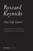 Our Life Grows by Ryszard Krynicki