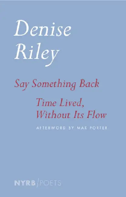Say Something Back by Denise Riley