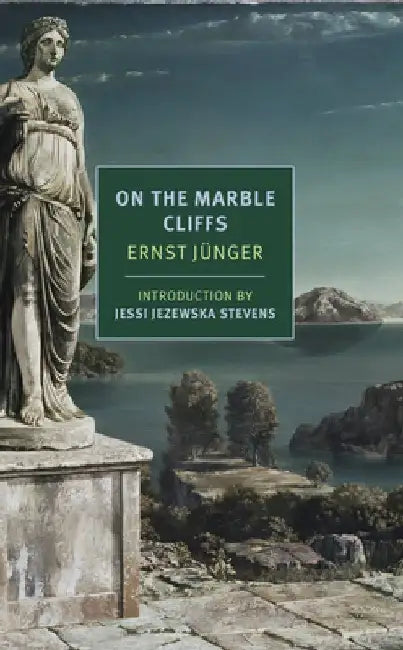 On the Marble Cliffs by Ernst Jünger