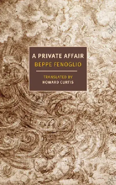 A Private Affair by Beppe Fenoglio