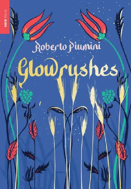 Glowrushes by Roberto Piumini