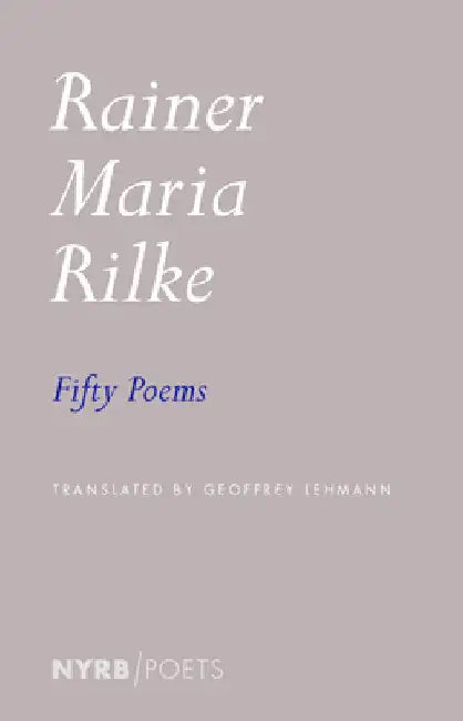 Fifty Poems by Rilke, Rainer Maria