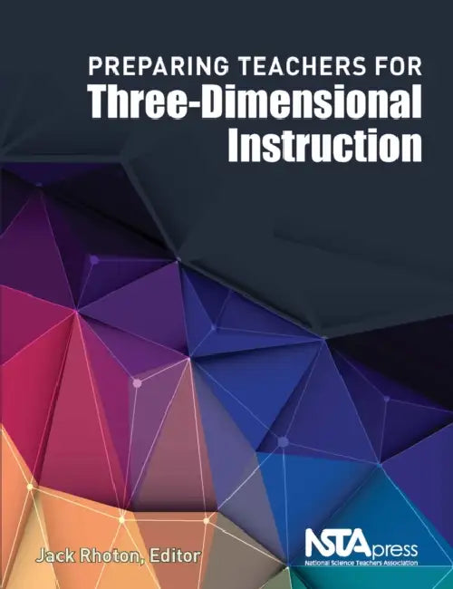 Preparing Teachers for Three-Dimensional Instruction by Jack Rhoton