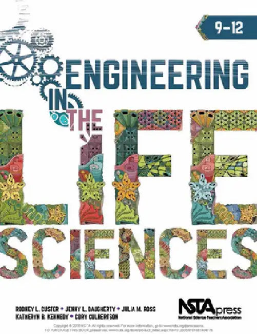 Engineering in the Life Sciences, 9-12 by Rodney L. Custer