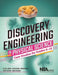 Discovery Engineering in Physical Science: Case Studies for Grades 6-12 by Emily Cayton, Gina Childers