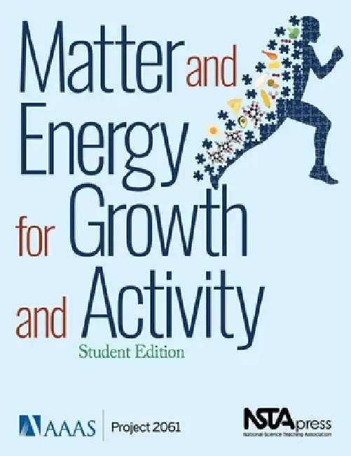 Matter and Energy for Growth and Activity by Aaas