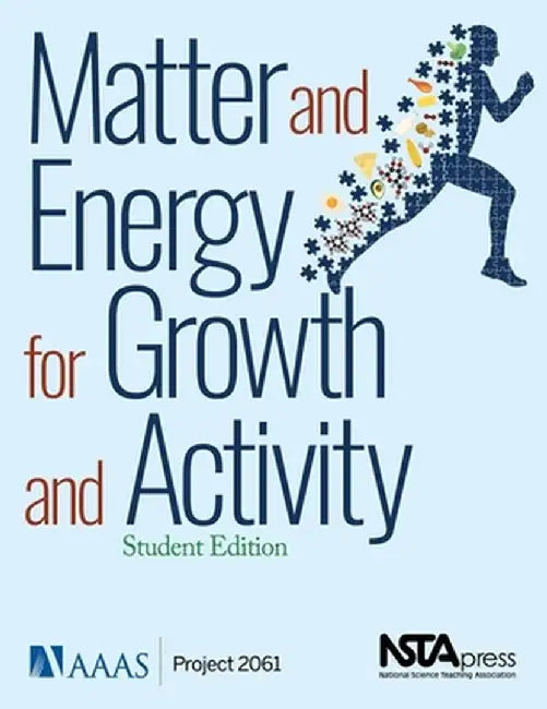 Matter and Energy for Growth and Activity by AAAS
