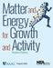 Matter and Energy for Growth and Activity by AAAS